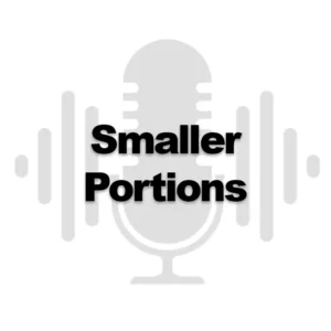 smaller portions